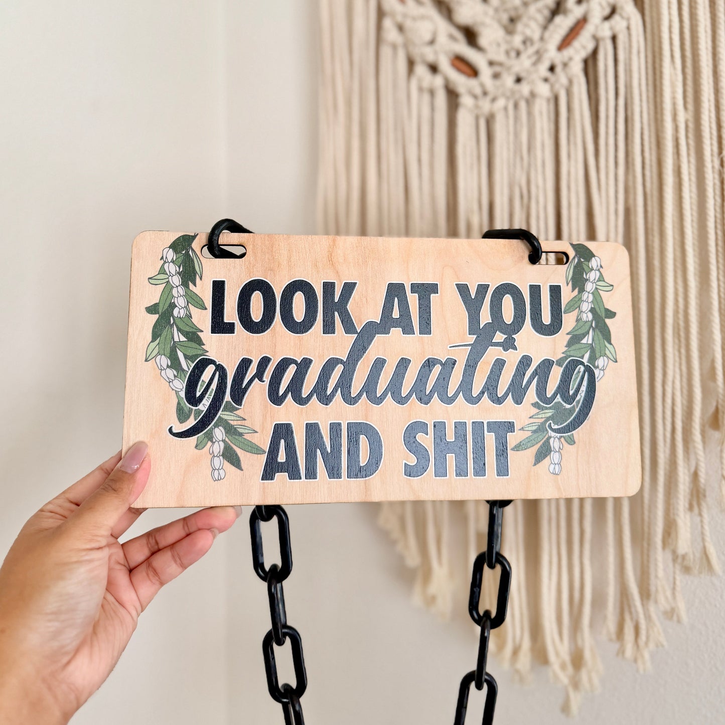 Look at You Graduating and Sh*t Wood Chain Lei – Graduation Gift