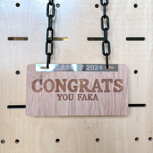 Wooden License Plate Lei - Congrats You Faka